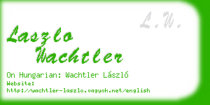 laszlo wachtler business card